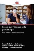 Essais sur l'éthique et la psychologie: Praxis, formation et recherche en psychologie 6203533904 Book Cover