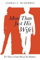 More Than Just His Wife 1498413714 Book Cover