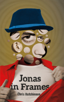 Jonas in Frames 0864924356 Book Cover