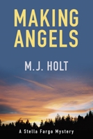 Making Angels: A Stella Fargo Mystery Book 2 B0B5KQMTKP Book Cover