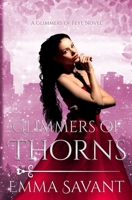 Glimmers of Thorns: A Glimmers Novel #3: Beauty & the Beast 0998150045 Book Cover