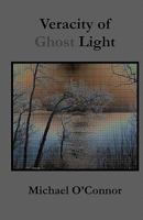 Veracity of Ghost Light 1453859616 Book Cover