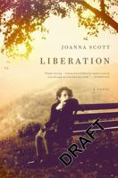 Liberation: A Novel 0316018899 Book Cover