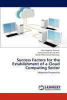 Success Factors for the Establishment of a Cloud Computing Sector 3848419769 Book Cover