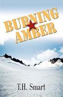 Burning Amber 1601459130 Book Cover