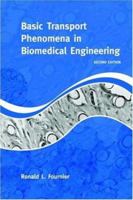 Basic Transport Phenomena in Biomedical Engineering 1591690269 Book Cover