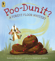 Poo-dunit? A Forest Floor Mystery 1536216372 Book Cover