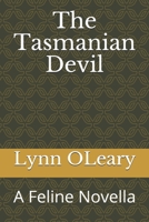 The Tasmanian Devil: A Feline Novella B08TTGWW5P Book Cover