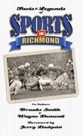 Facts & Legends of Sports in Richmond 0982701926 Book Cover