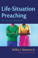 Life-Situation Preaching for African-Americans 1532654979 Book Cover