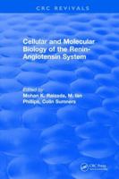 Cellular and Molecular Biology of the Renin-Angiotensin System 1315891395 Book Cover