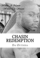 Chasin Redemption: within a nation, within the streets 1453634207 Book Cover