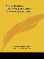 A True Relation Concerning The Estate Of New England 1120134234 Book Cover