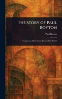 The Story of Paul Boyton 1023013193 Book Cover