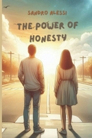 The Power of Honesty B0F1DH7YT7 Book Cover