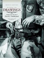Pencil Drawings - A Look Into the Art of David J. Vanderpool 0578025280 Book Cover
