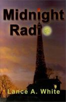 Midnight Radio: A Medium's Journey Into the Spirit World 0595123015 Book Cover