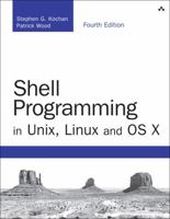 Shell Programming in Unix, Linux and OS X 0134496000 Book Cover