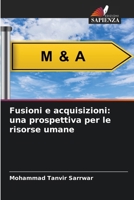 Fusioni e acquisizioni: una prospettiva per le risorse umane (Italian Edition) 6208414695 Book Cover