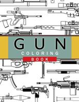 Gun Coloring Book: Adult Coloring Book for Grown-Ups 1535415592 Book Cover