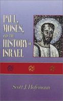 Paul, Moses, and the History of Israel: The Letter/Spirit Contrast and the Argument from Scripture in 2 Corinthians 3 1597527750 Book Cover