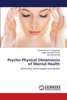 Psycho Physical Dimensions of Mental Health: Spirituality, Social Support and Gender 3659118605 Book Cover