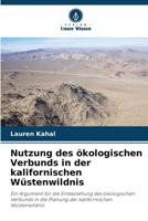 Nutzung des ökologischen Verbunds in der kalifornischen Wüstenwildnis (German Edition) 6208528232 Book Cover