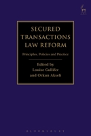 Secured Transactions Law Reform: Principles, Policies and Practice 1509927514 Book Cover