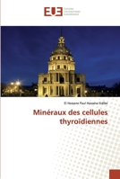 Minéraux des cellules thyroïdiennes 6139528933 Book Cover