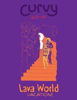 Curvy: Lava World Vacation 1479193607 Book Cover