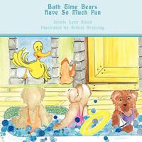 Bath Time Bears Have So Much Fun 1438944209 Book Cover