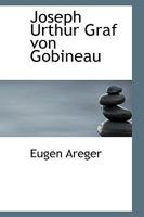 Joseph Urthur Graf von Gobineau 1110680384 Book Cover