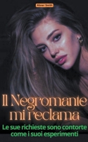 Il Negromante mi Reclama (Italian Edition) B0CSMPBCP3 Book Cover