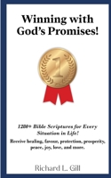 Winning with God's Promises: Bible Scriptures for Every Situation in Life 0986504610 Book Cover