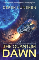 The Quantum Dawn (The Quantum Evolution) 1837862206 Book Cover