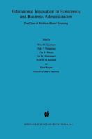 Educational Innovation in Economics and Business Administration: : The Case of Problem-Based Learning 0792332725 Book Cover