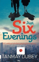 Just Six Evenings 8129136813 Book Cover