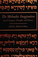The Midrashic Imagination Jewish Exegesis, Thought, and History 0791415228 Book Cover