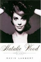 Natalie Wood: A Life 0375410740 Book Cover