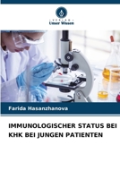 Immunologischer Status Bei Khk Bei Jungen Patienten (German Edition) 6209659519 Book Cover