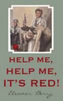 Help Me, Help Me, it's Red! 1910878421 Book Cover