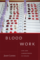 Blood Work: Life and Laboratories in Penang 1478004819 Book Cover
