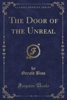 The Door of the Unreal 1015963625 Book Cover