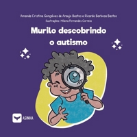 Murilo Descobrindo o Autismo (Portuguese Edition) 6552280904 Book Cover