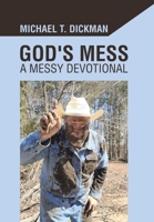 God's Mess: A Messy Devotional 1664296190 Book Cover