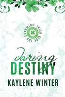 Daring Destiny: Brennan & Astrid 1963545141 Book Cover