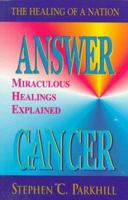 Answer Cancer Answers for Living: The Healing of a Nation 1558743332 Book Cover