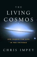 The Living Cosmos: Our Search for Life in the Universe 1400065062 Book Cover