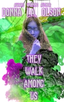 They Walk Among Us B0B6L6HLTG Book Cover