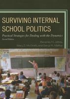 Surviving Internal School Politics: Strategies for Dealing with the Internal Dynamics 1475800959 Book Cover